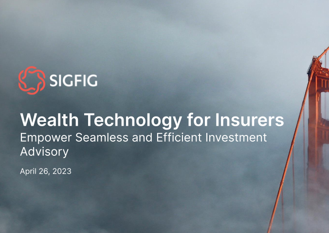 Wealth Technology for Insurers: Empower Seamless and Efficient Investment Advisory